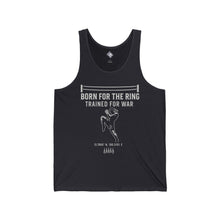 Muay Thai Tank Top: Born For The Ring, Trained for War