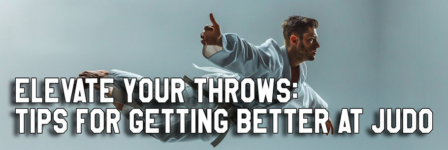 Elevate Your Throws: Tips for Getting Better at Judo