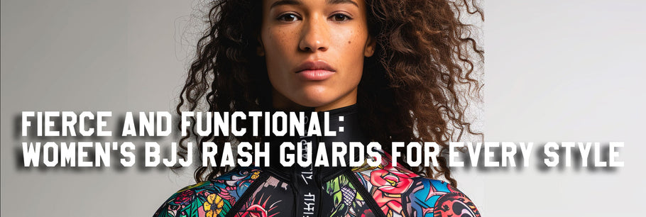 Fierce and Functional: Women's BJJ Rash Guards for Every Style