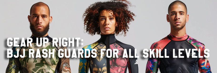 Gear Up Right: BJJ Rash Guards for All Skill Levels