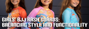 Girls' BJJ Rash Guards: Balancing Style and Functionality