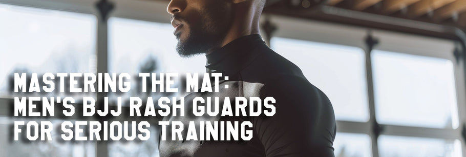 Mastering the Mat: Men's BJJ Rash Guards for Serious Training