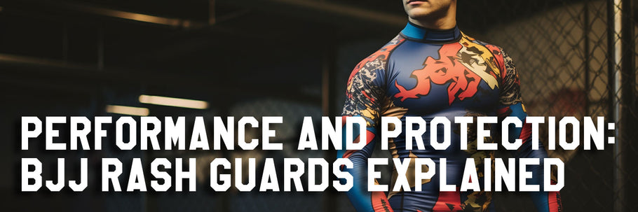 Performance and Protection: BJJ Rash Guards Explained