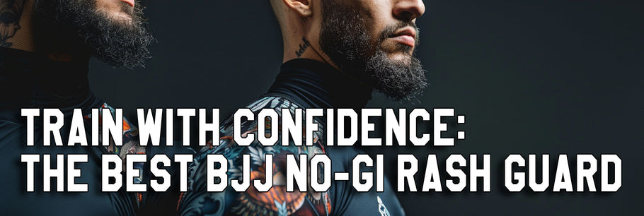 Train with Confidence: The Best BJJ No-Gi Rash Guard