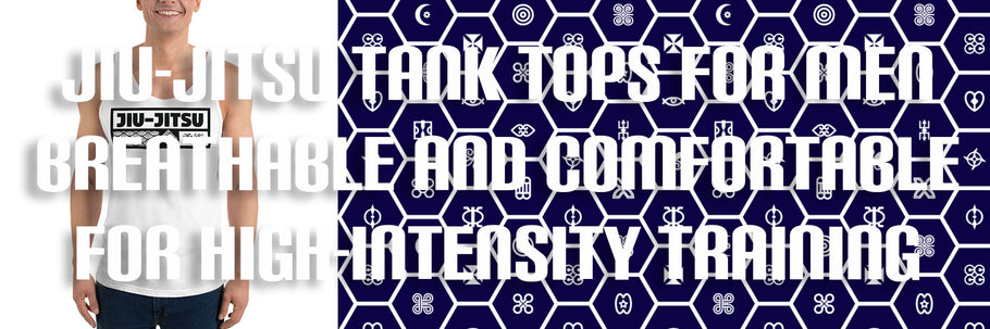 Jiu-Jitsu Tank Tops for Men - Breathable and Comfortable for High-Intensity Training
