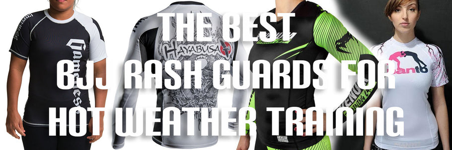 The Best BJJ Rash Guards for Hot Weather Training