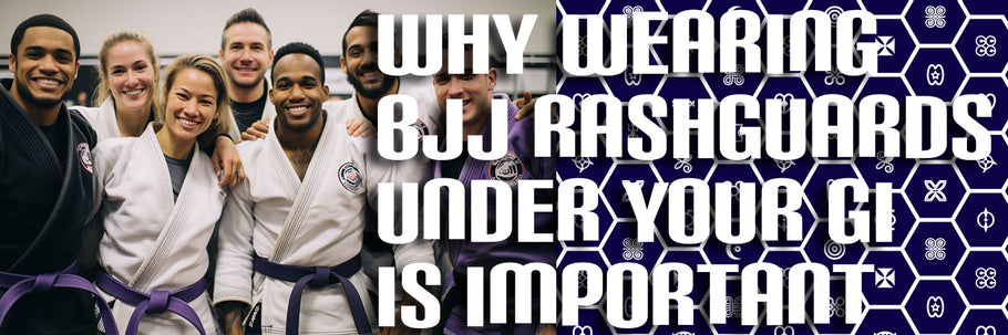 Why Wearing BJJ Rashguards Under Your Gi Is Important